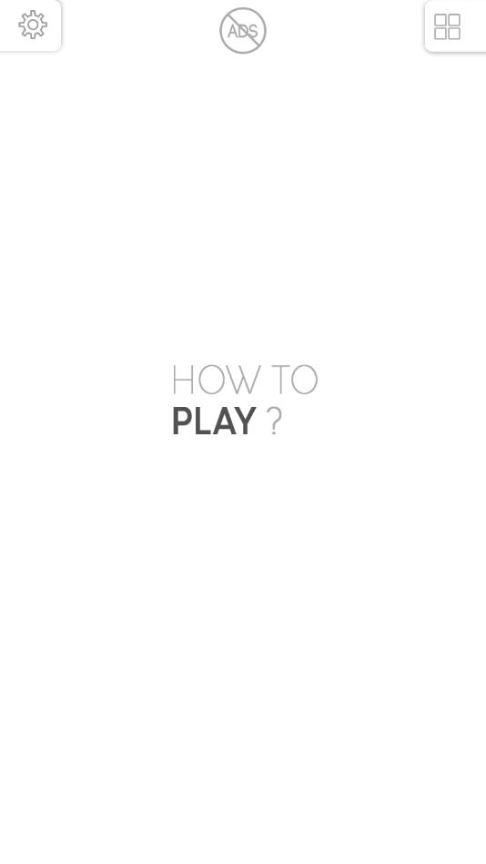 How to PLAY怎么玩益智游戏破解版 2.1.6去广告版